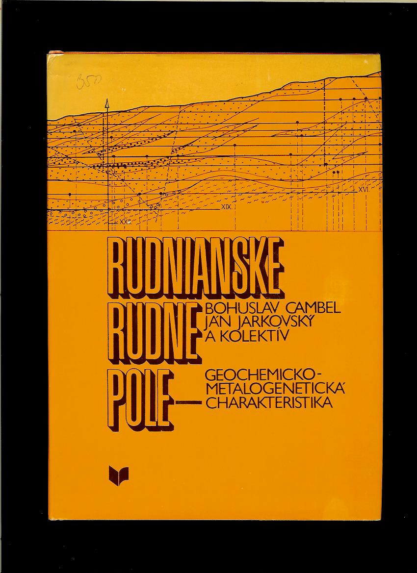 Kol.: Rudnianske rudné pole. Geochemicko-metalogenetická charakteristika