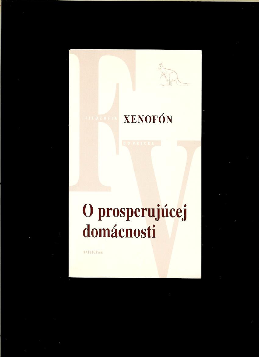 Xenofón: O prosperujúcej domácnosti