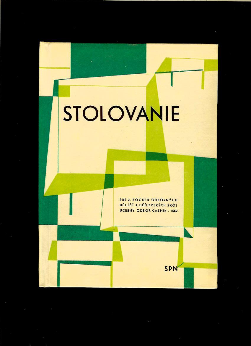 Stolovanie pre 2. ročník odborných učilíšť a učňovských škôl. Uč. odbor - čašník