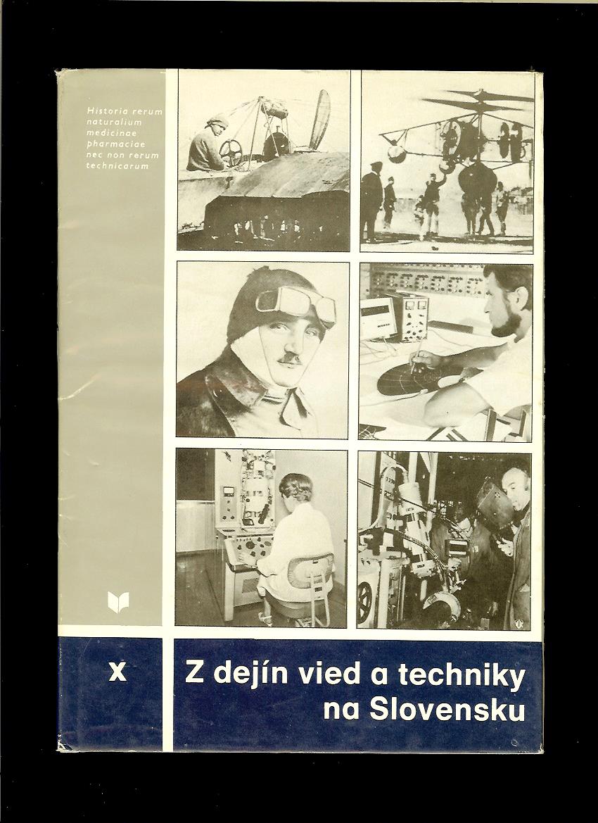 Kol.: Z dejín vied a techniky na Slovensku X