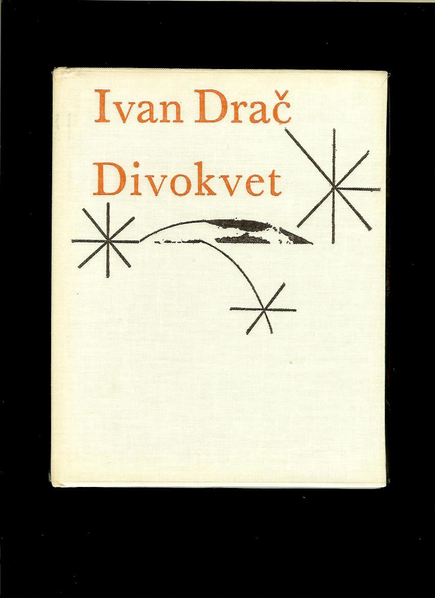 Ivan Drač: Divokvet