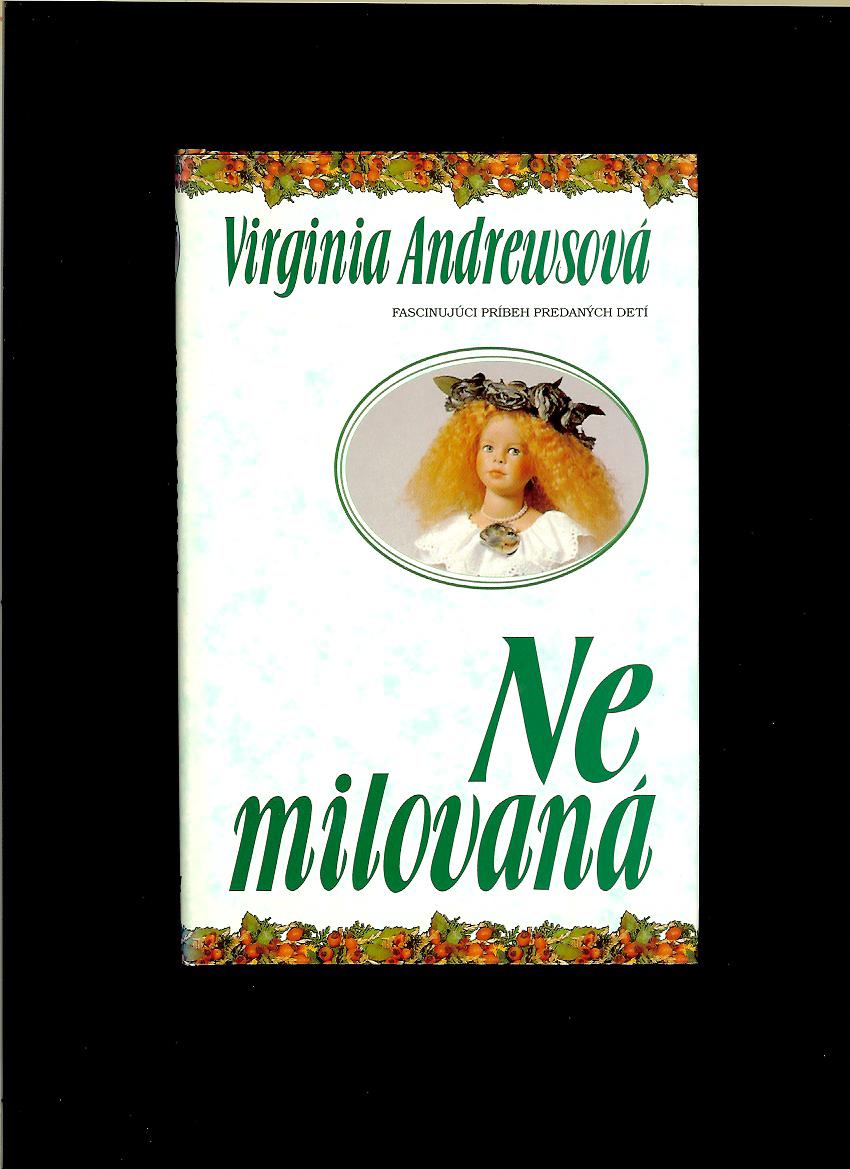 Virginia Andrewsová: Nemilovaná