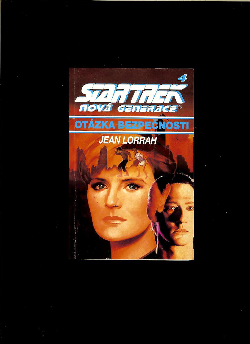 Jean Lorrah: Star Trek - nová generace 4. Otázka bezpečnosti