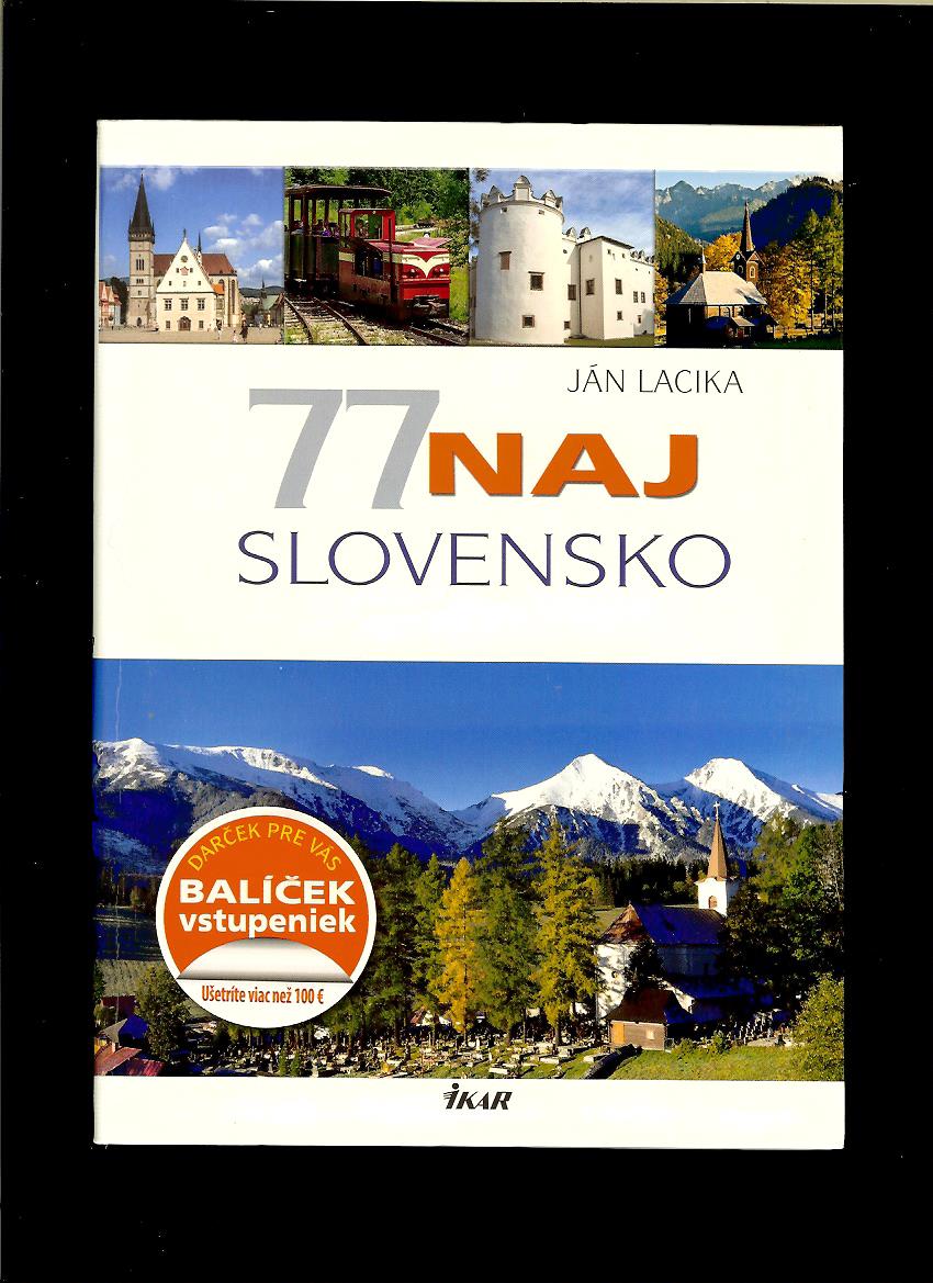 Ján Lacika: 77 naj - Slovensko