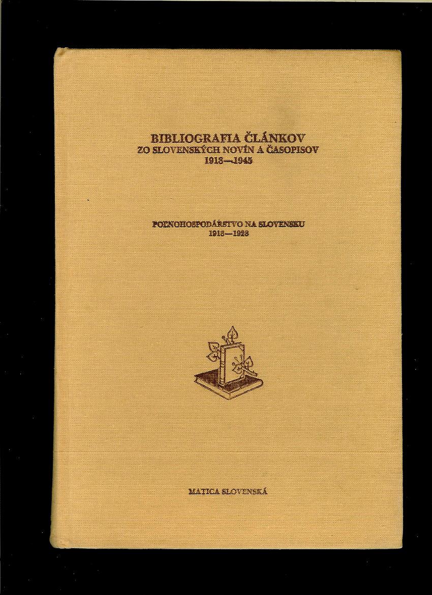 Poľnohospodárstvo na Slovensku 1918-1928. Bibliografia článkov...