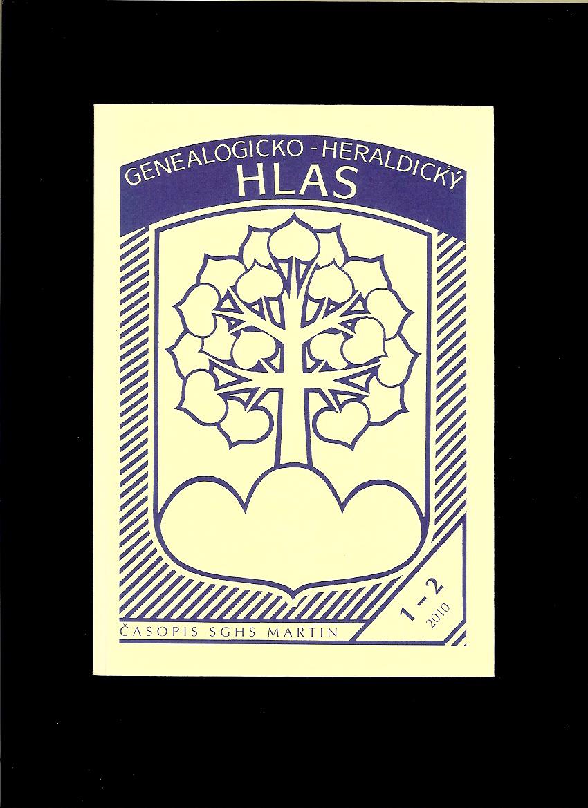 Milan Šišmiš (zost.): Genealogicko-heraldický hlas. Ročník 20/2010, č. 1.-2.