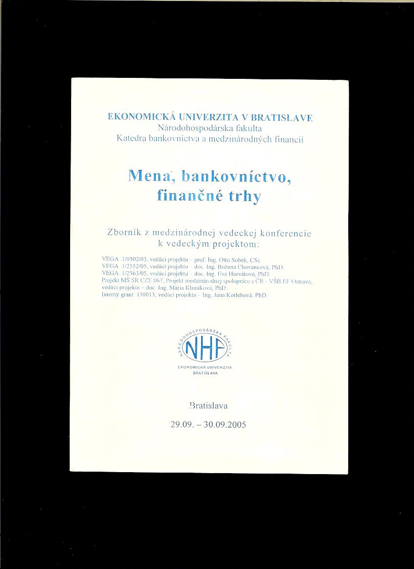 Zborník z medzinárodnej vedeckej konferencie - Mena, bankovníctvo, finančné trhy