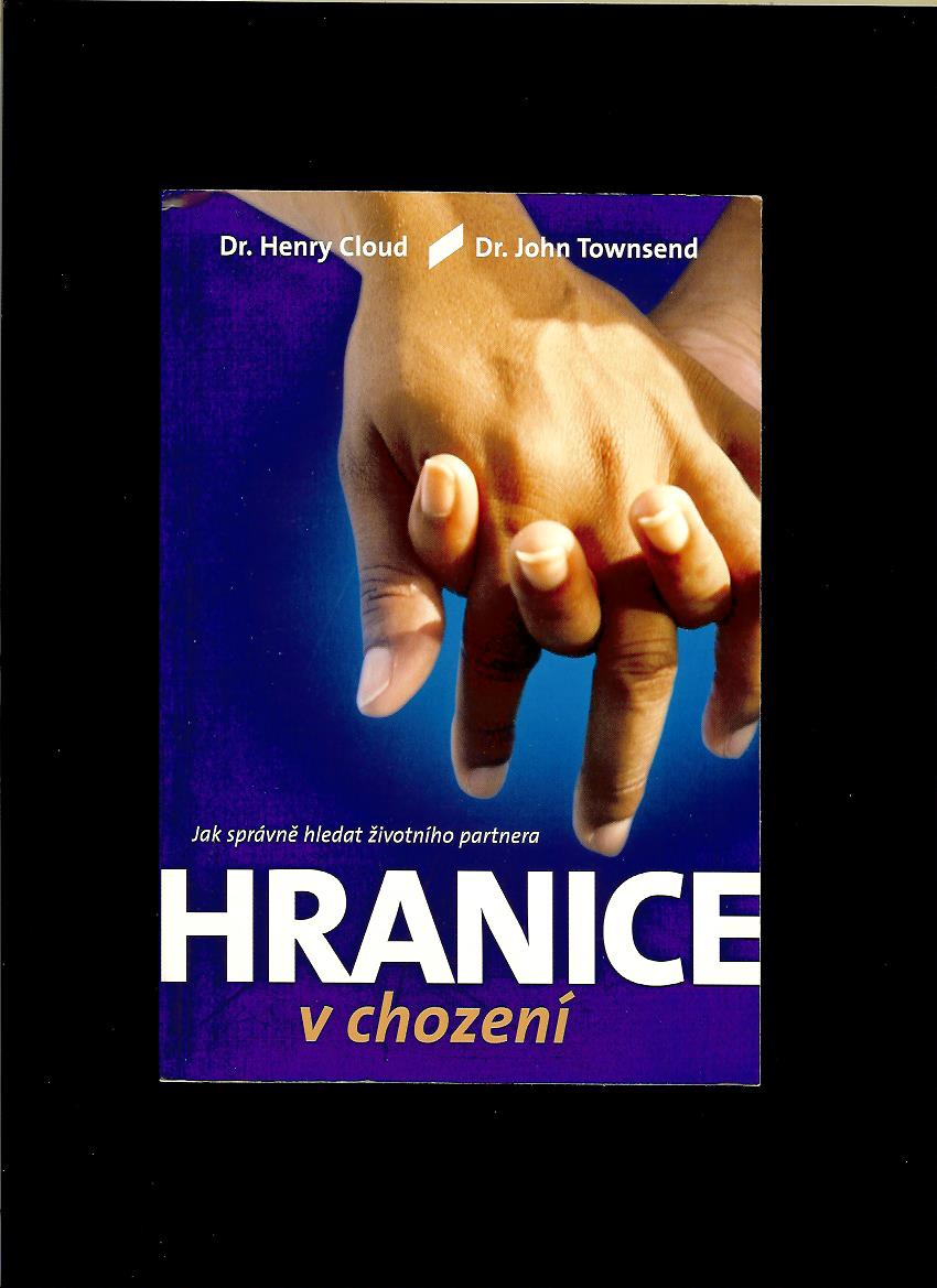 Henry Cloud, John Townsend: Hranice v chození