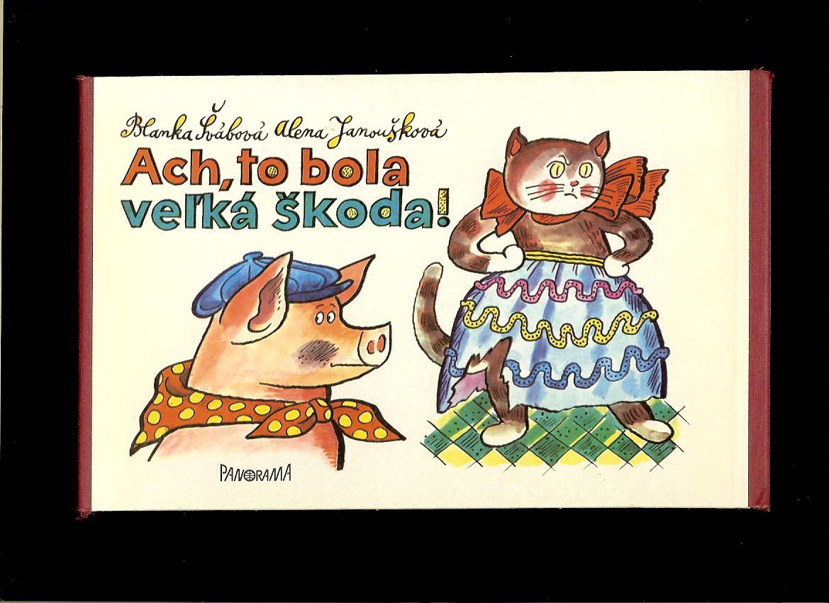 Blanka Švábová: Ach, to bola veľká škoda!