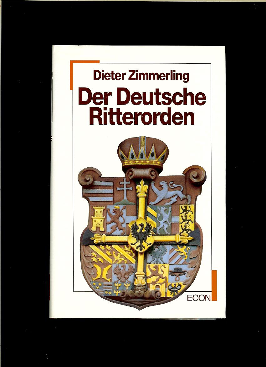 Dieter Zimmerling: Der deutsche Ritterorden