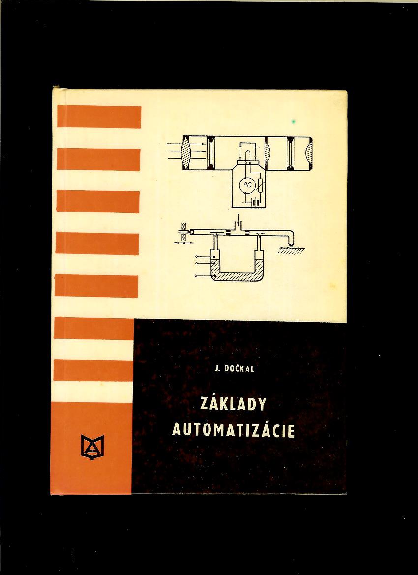 Jiří Dočkal: Základy automatizácie