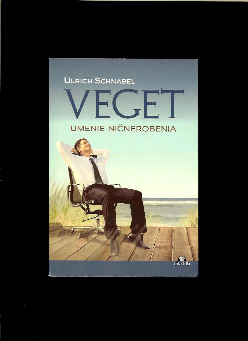 Ulrich Schnabel: Veget. Umenie ničnerobenia