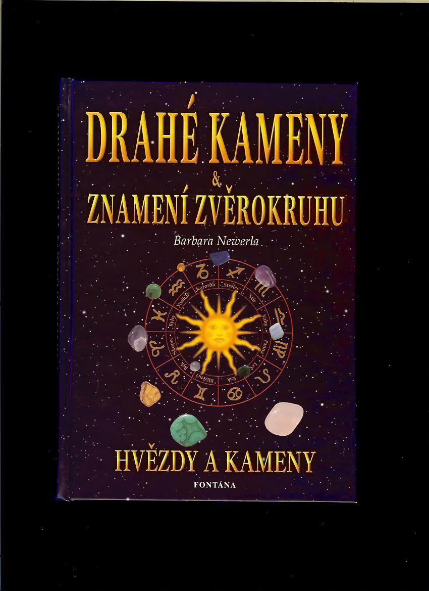 Barbara Newerla: Drahé kameny a znamení zvěrokruhu