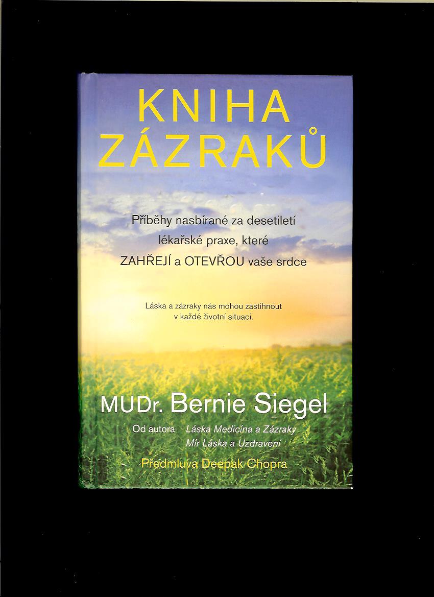 Bernie Siegel: Kniha zázraků
