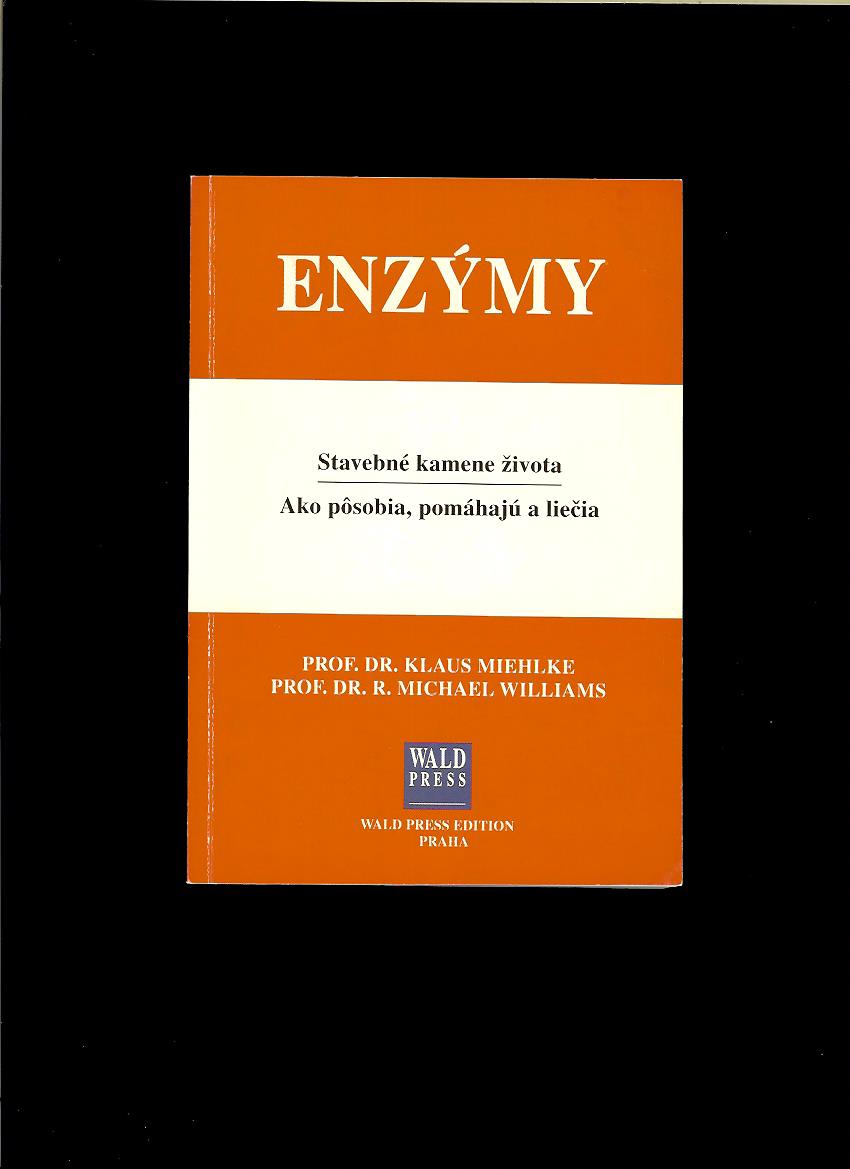 K. Miehlke, M. Williams: Enzýmy