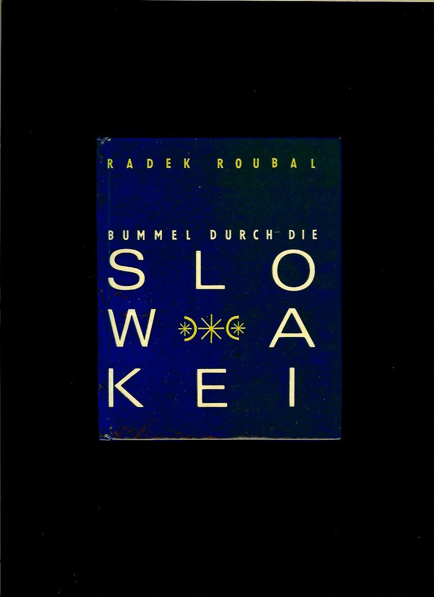Radek Roubal: Bummel durch die Slowakei /1968/