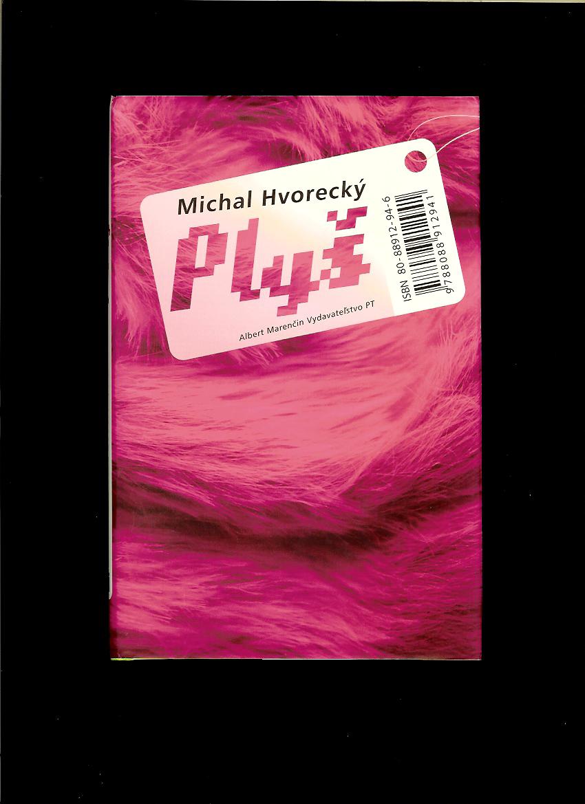 Michal Hvorecký: Plyš