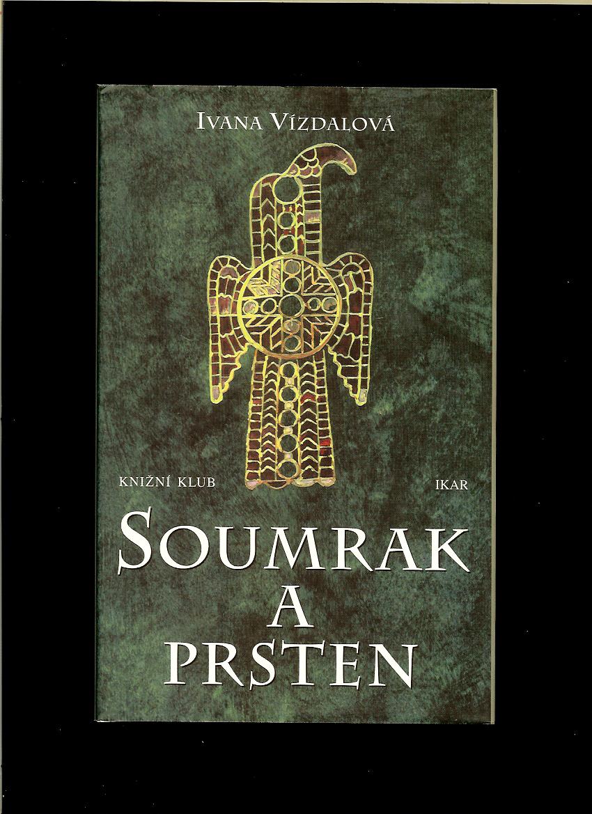 Ivana Vízdalová: Soumrak a prsten