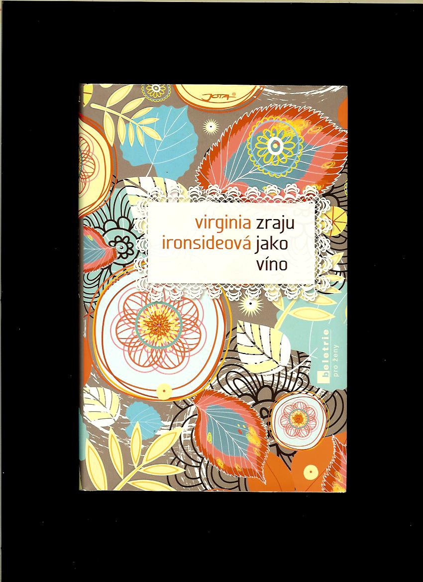 Virginia Ironsideová: Zraju jako víno