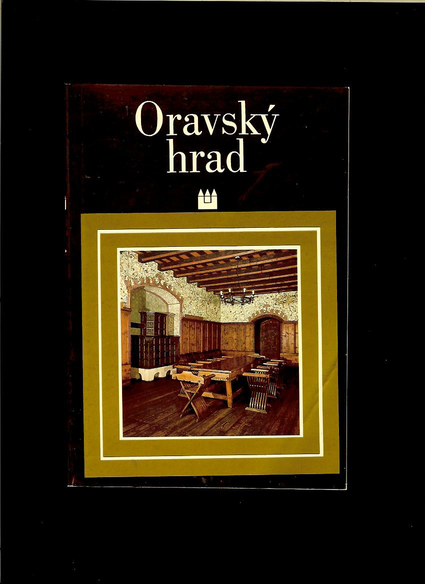 Peter Huba: Oravský hrad