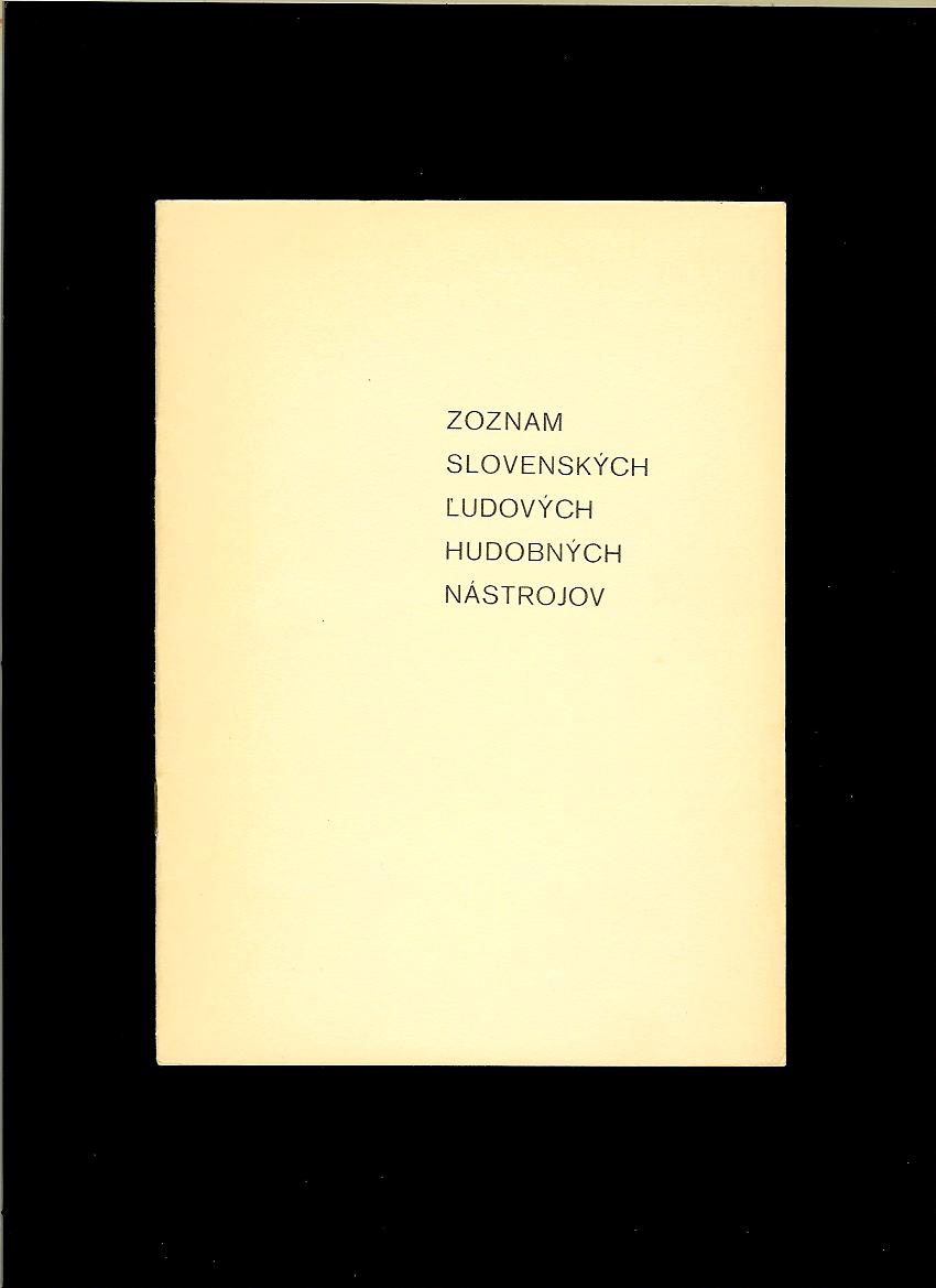 Zoznam slovenských ľudových hudobných nástrojov /1967/