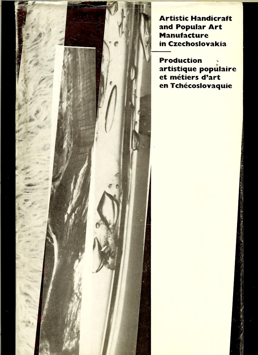 Artistic Handicraft and Popular Art Manufacture in Czechoslovakia