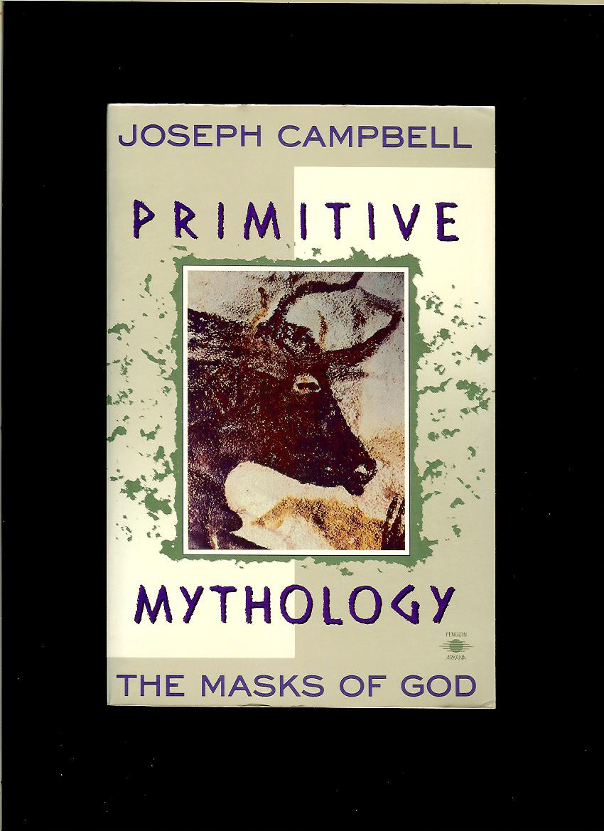 Joseph Campbell: Primitive Mythology. The Masks of God