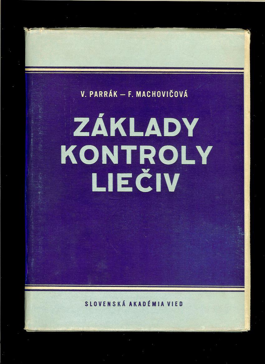 V. Parrák, F. Machovičová: Základy kontroly liečiv