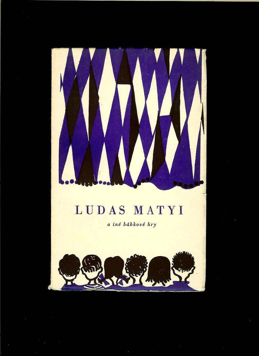 Ludas Matyi a iné bábkové hry /1962/