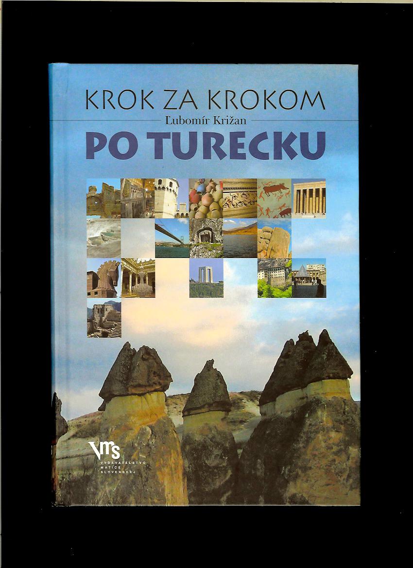 Ľubomír Križan: Krok za krokom po Turecku