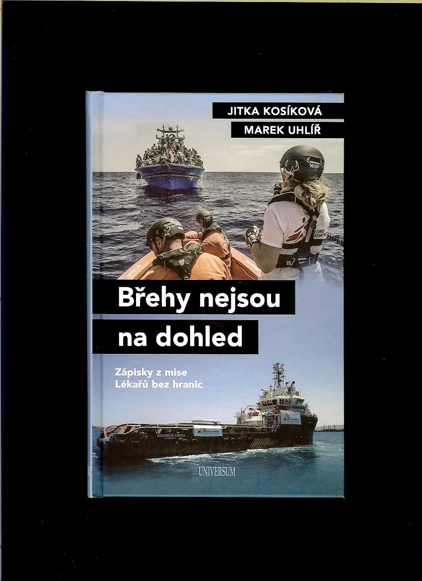 Jitka Kosíková, Marek Uhliř: Břehy nejsou na dohled