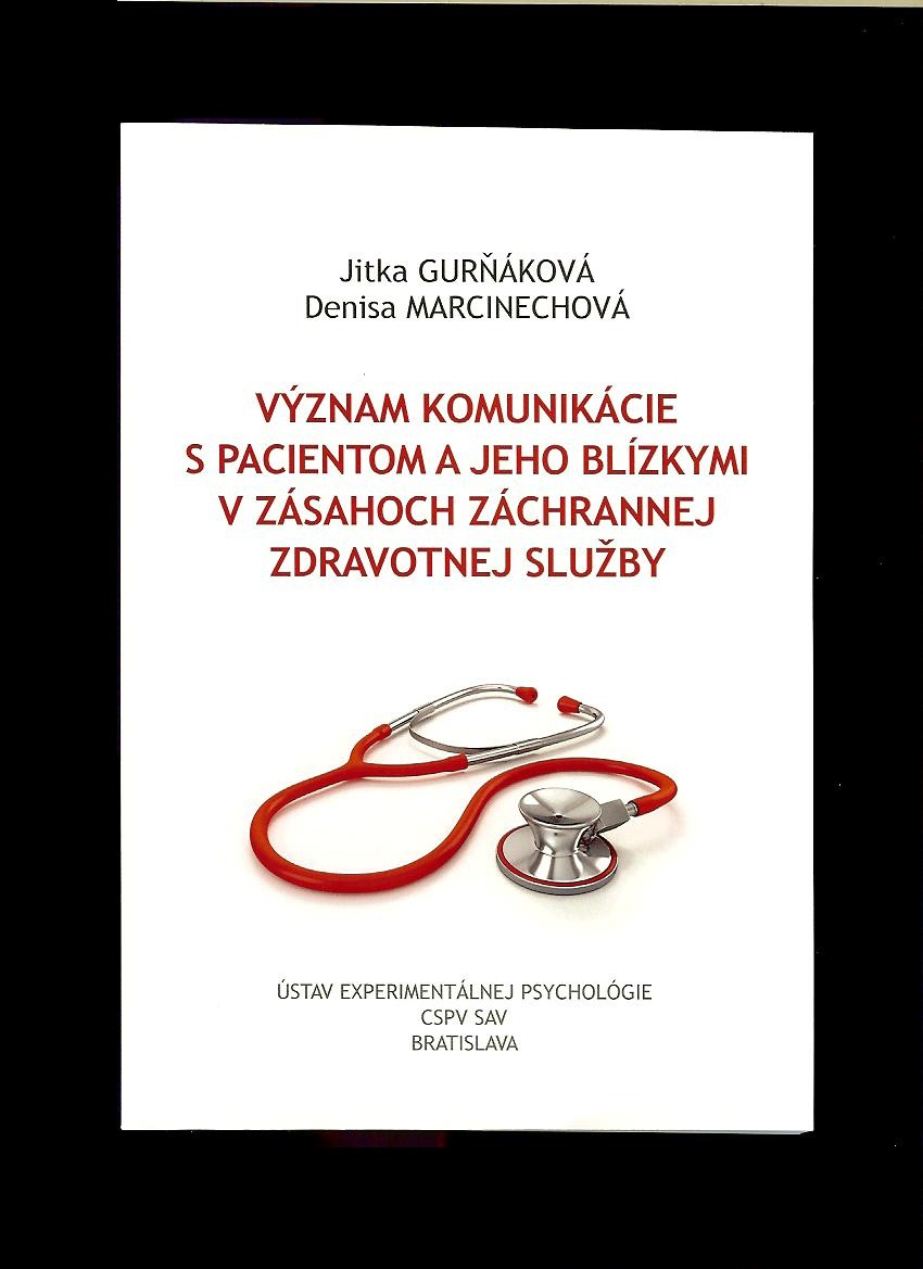 Význam komunikácie s pacientom a jeho blízkymi v zásahoch ZZS