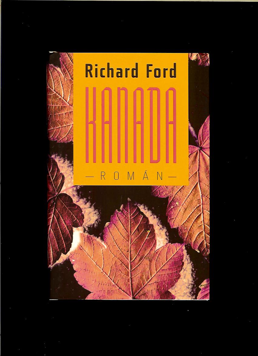 Richard Ford: Kanada