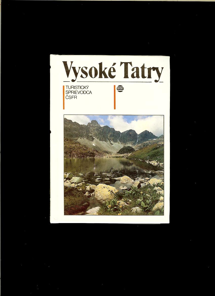 Július Andráši a kol.: Vysoké Tatry. Turistický sprievodca ČSFR