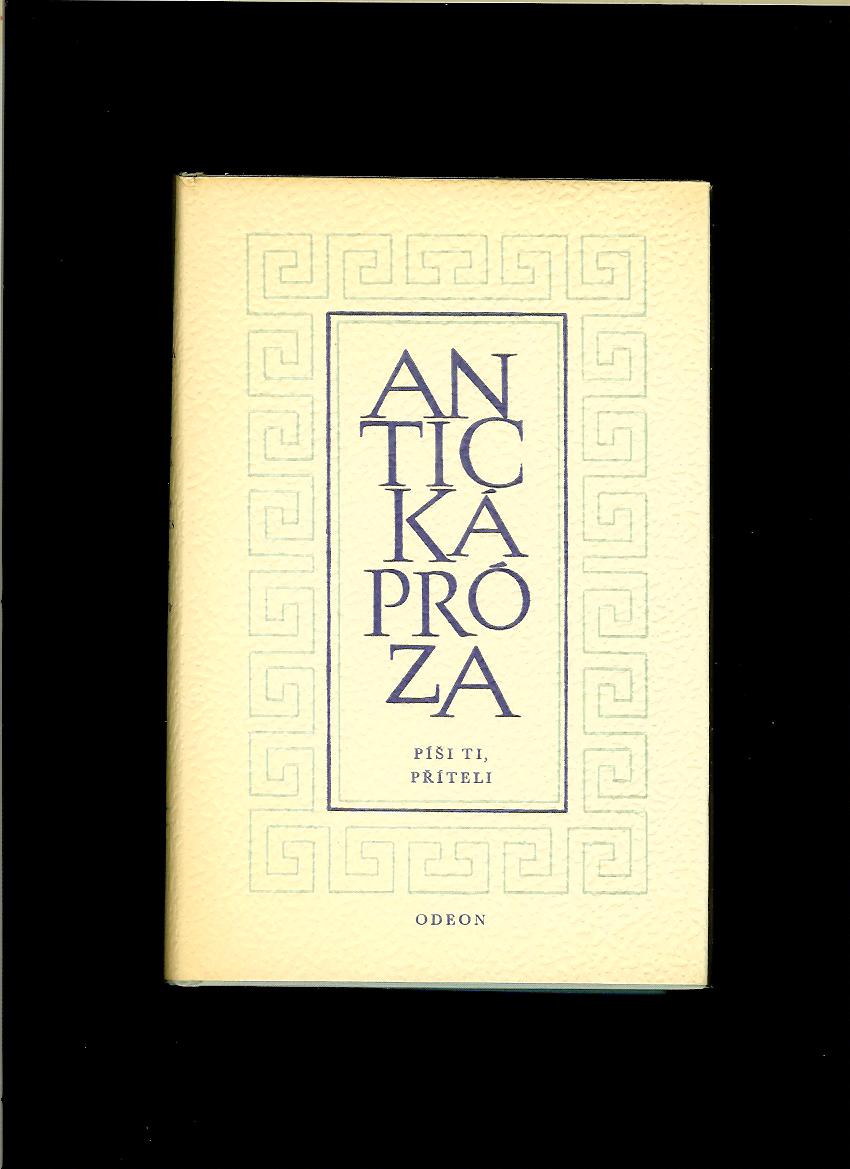 Antická próza 6. Píši ti, příteli