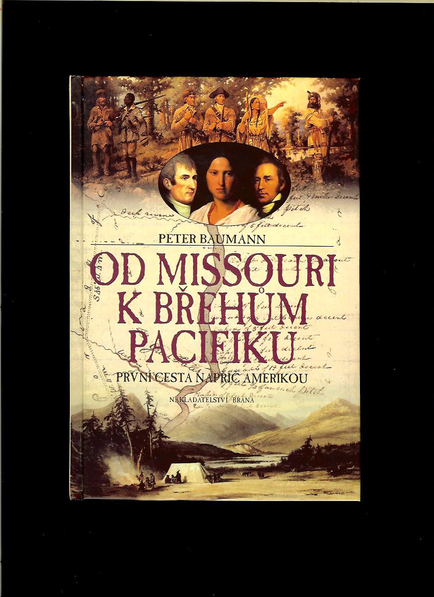 Peter Baumann: Od Missouri k břehům Pacifiku