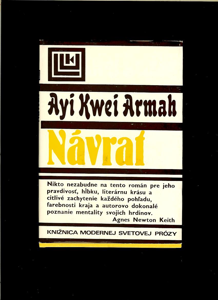 Ayi Kwei Armah: Návrat