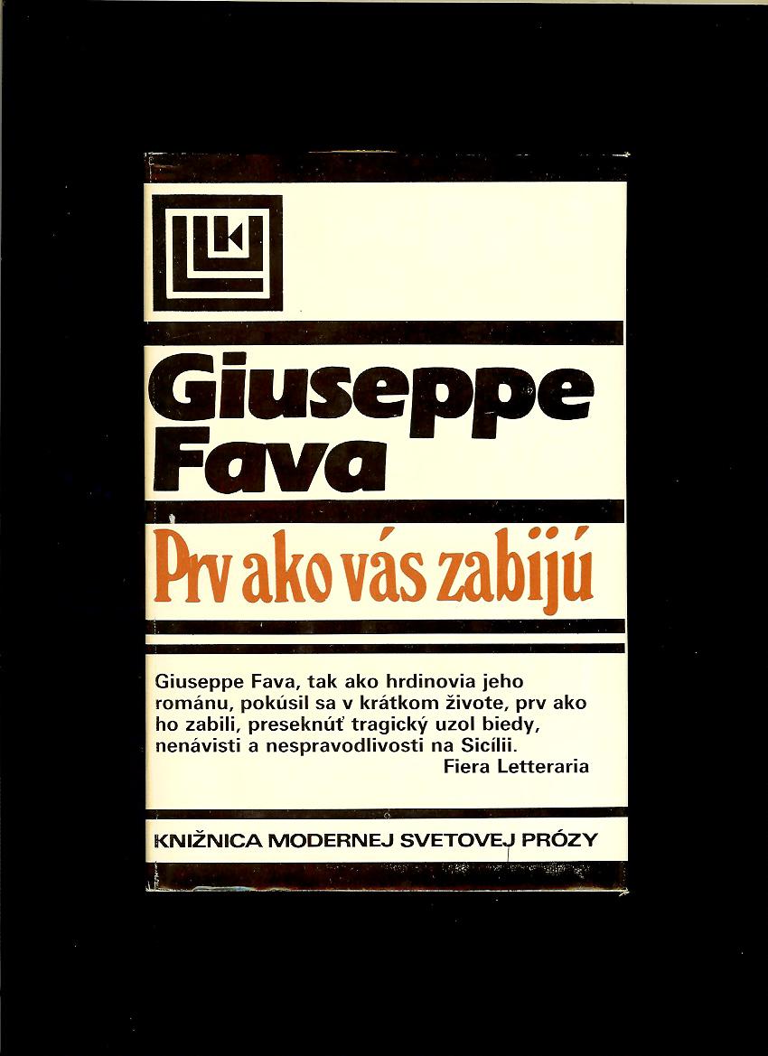 Giuseppe Fava: Prv ako vás zabijú