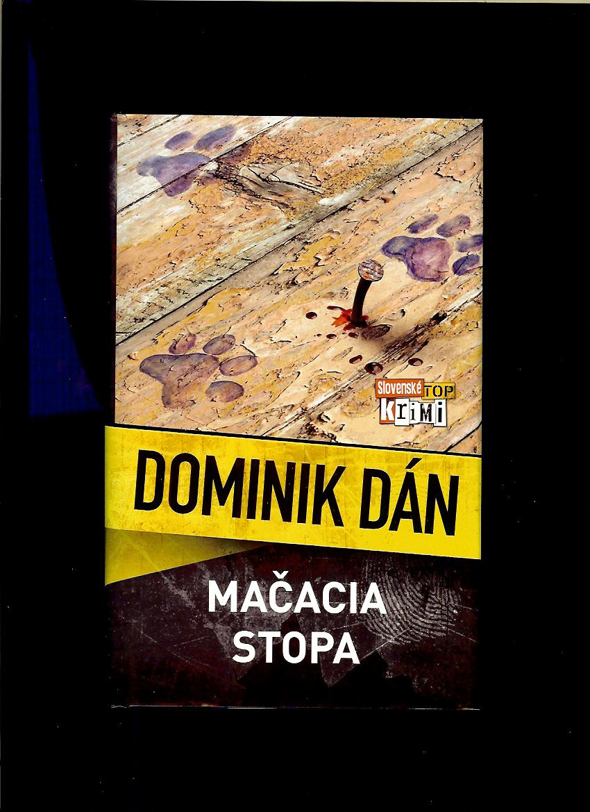 Dominik Dán: Mačacia stopa