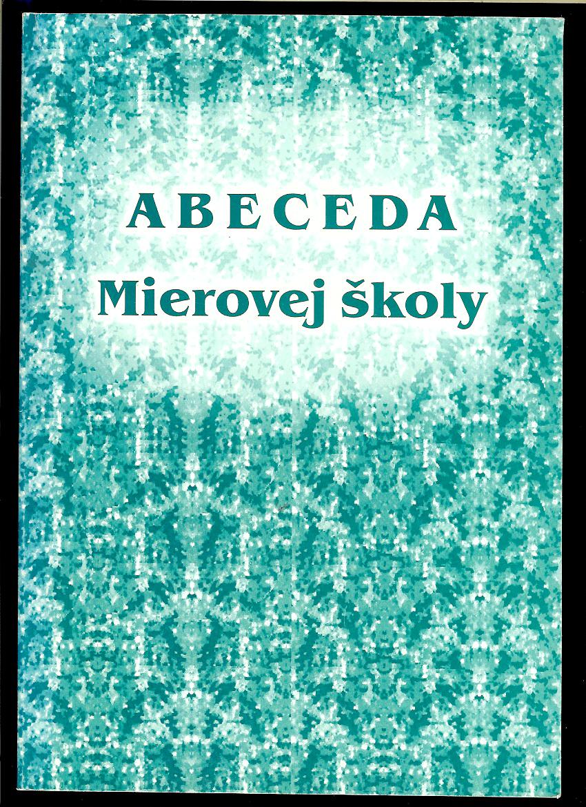 Klára Hodničová: Abeceda mierovej školy