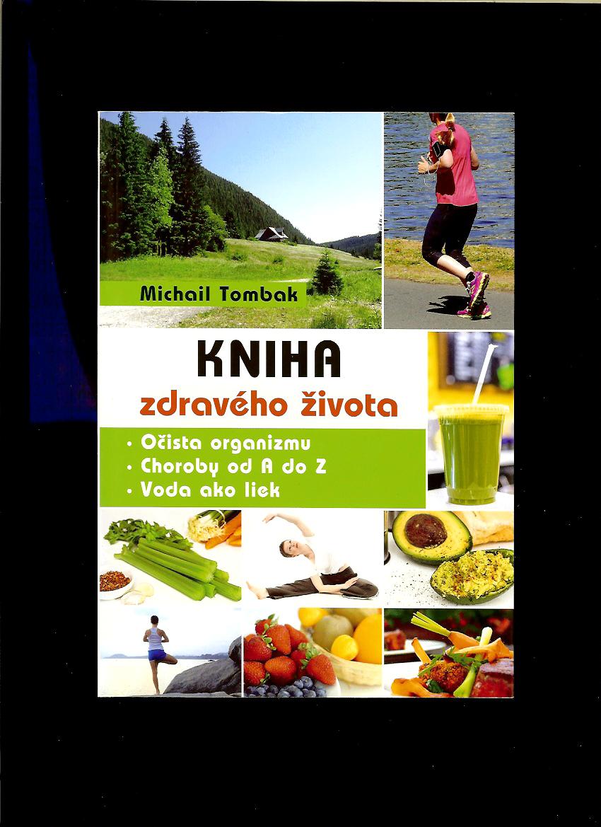 Michail Tombak: Kniha zdravého života