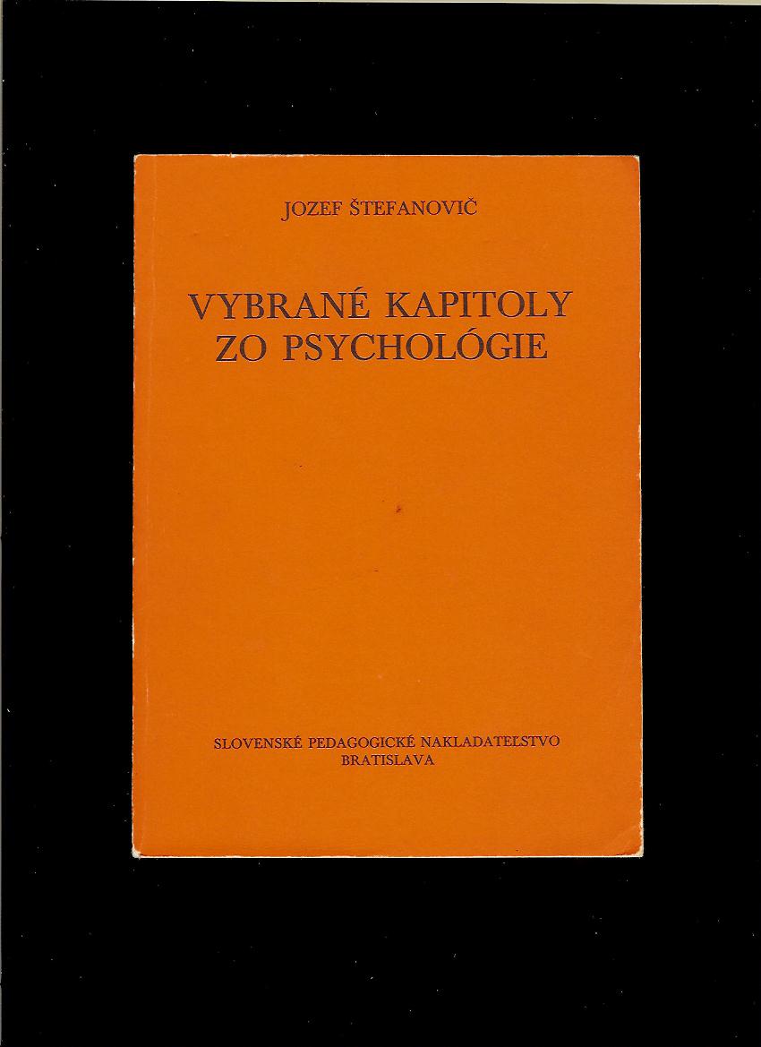 Jozef Štefanovič: Vybrané kapitoly zo psychológie