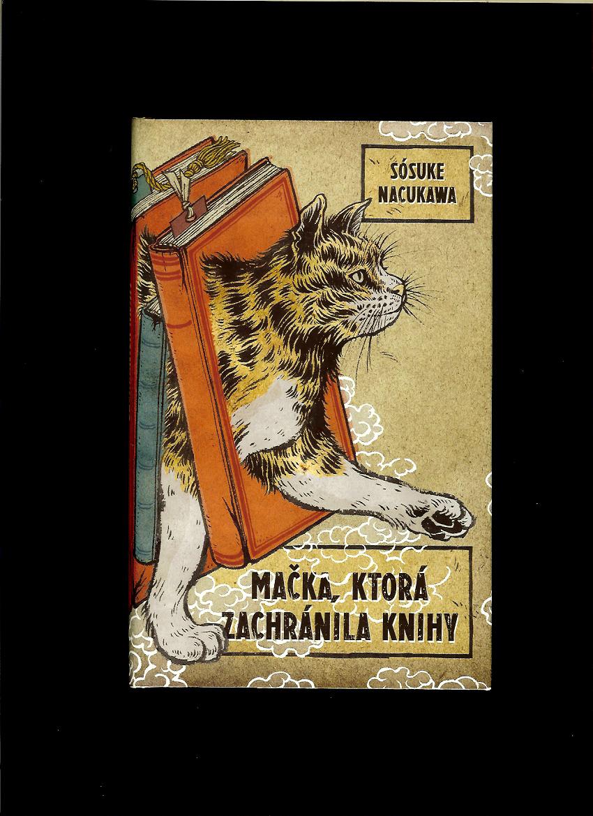 Sósuke Nacukawa: Mačka, ktorá zachránila knihy