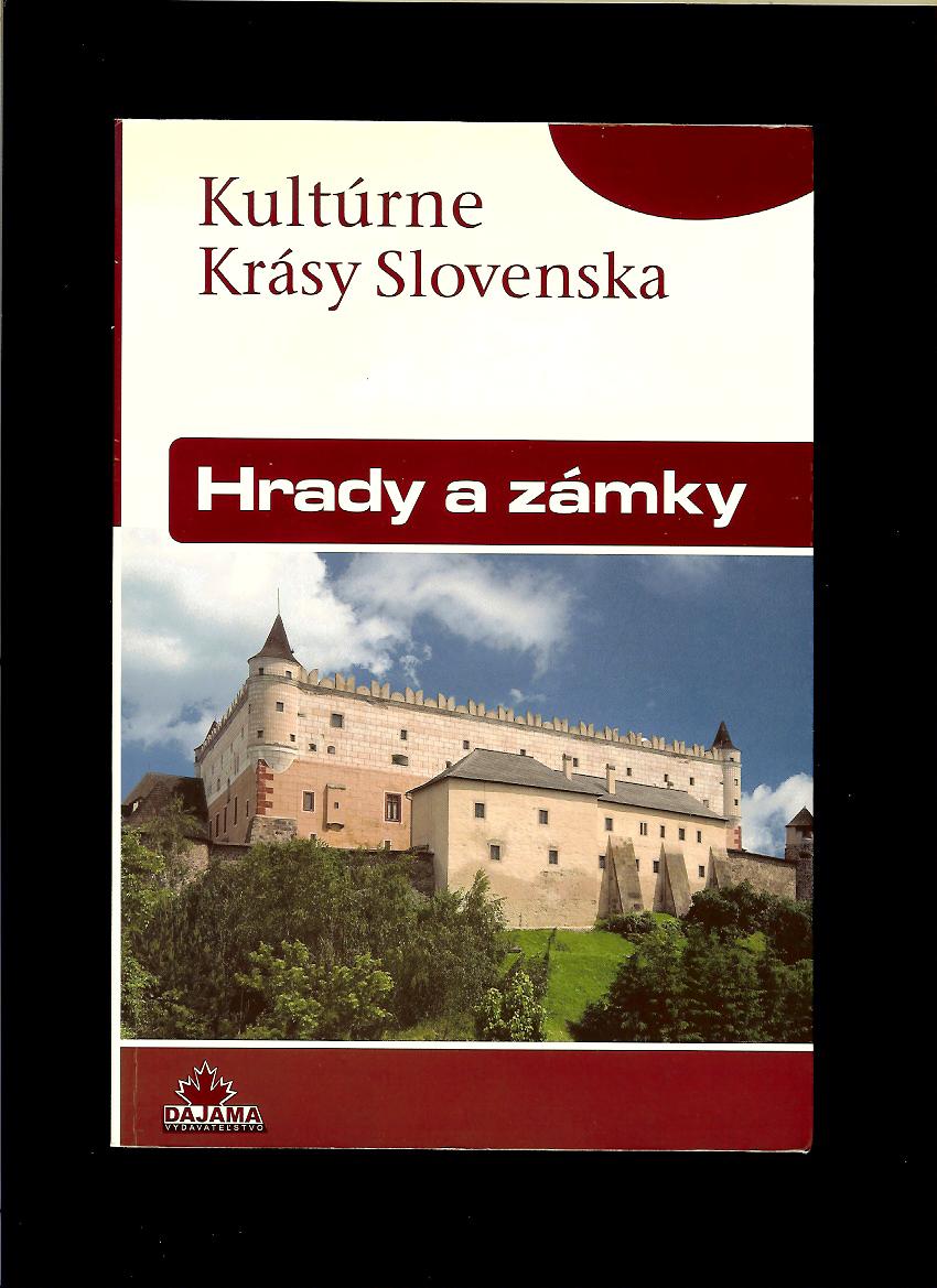 Daniel Kollár, Jaroslav Nešpor: Hrady a zámky. Kultúrne krásy Slovenska