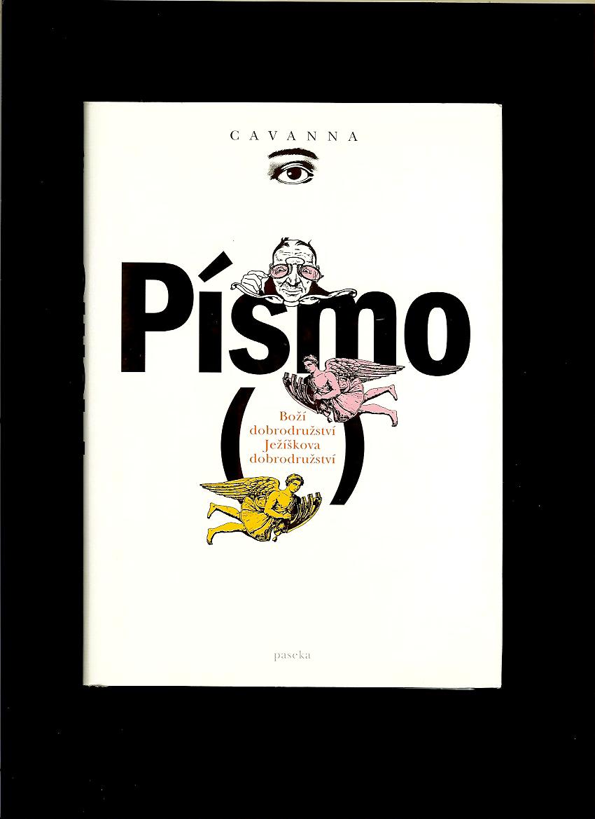 Cavanna: Písmo. Boží dobrodružství, Ježíškova dobrodružství