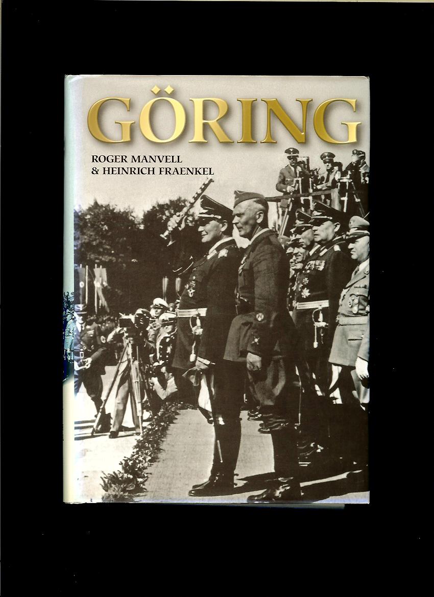 Roger Manvell, Heinrich Fraenkel: Göring
