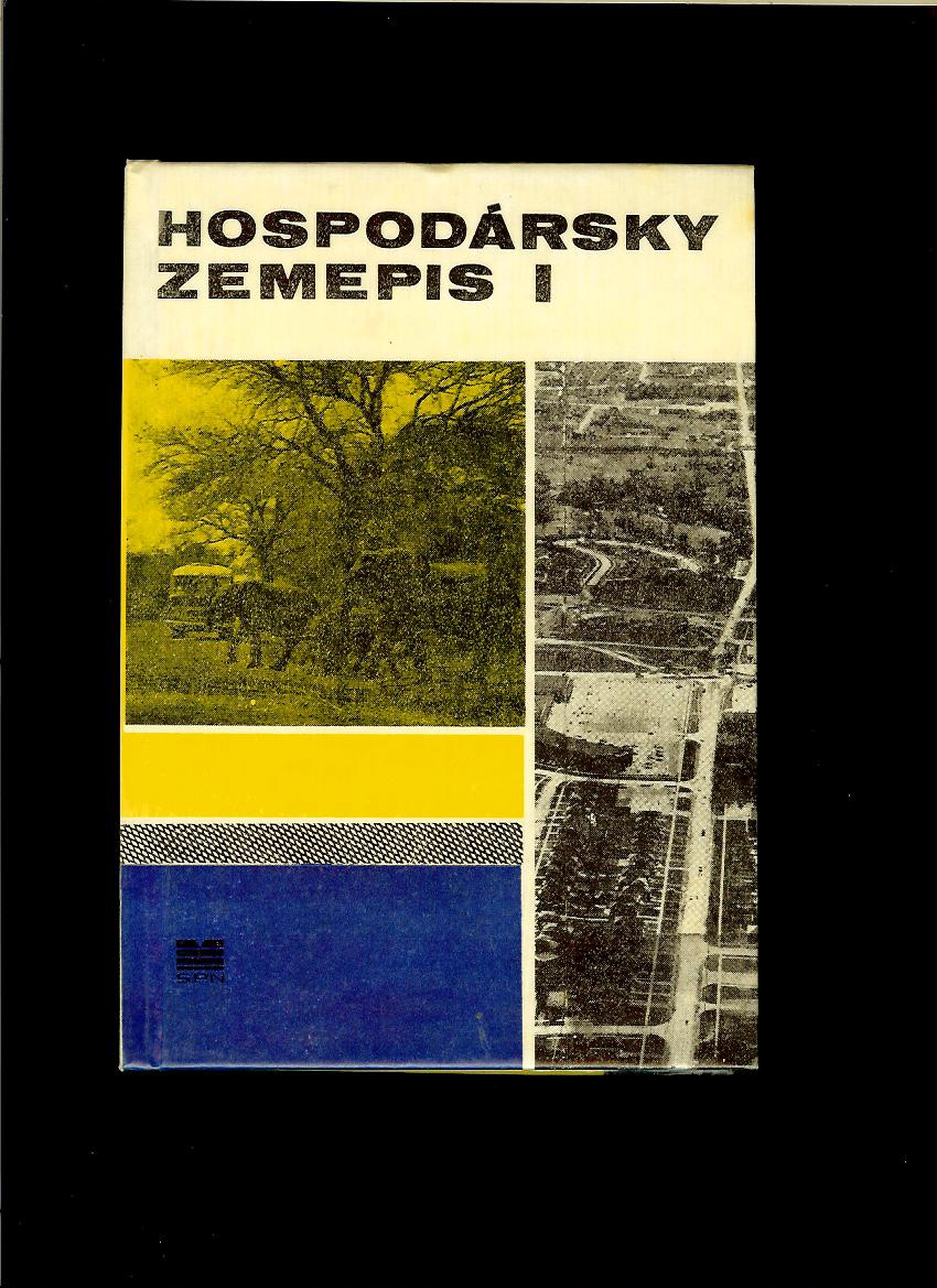 Miroslav Střída a kol.: Hospodársky zemepis I