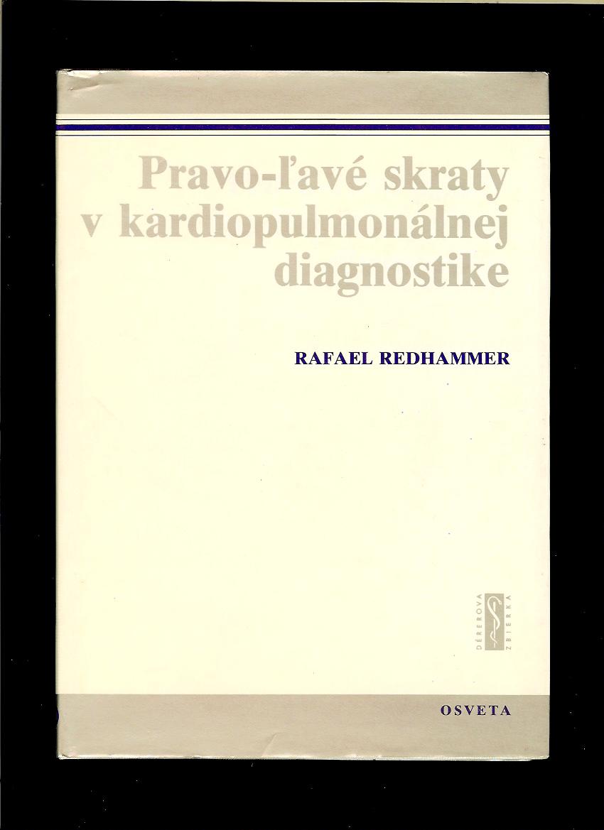 Rafael Redhammer: Pravo-ľavé skraty v kardiopulmonálnej diagnostike