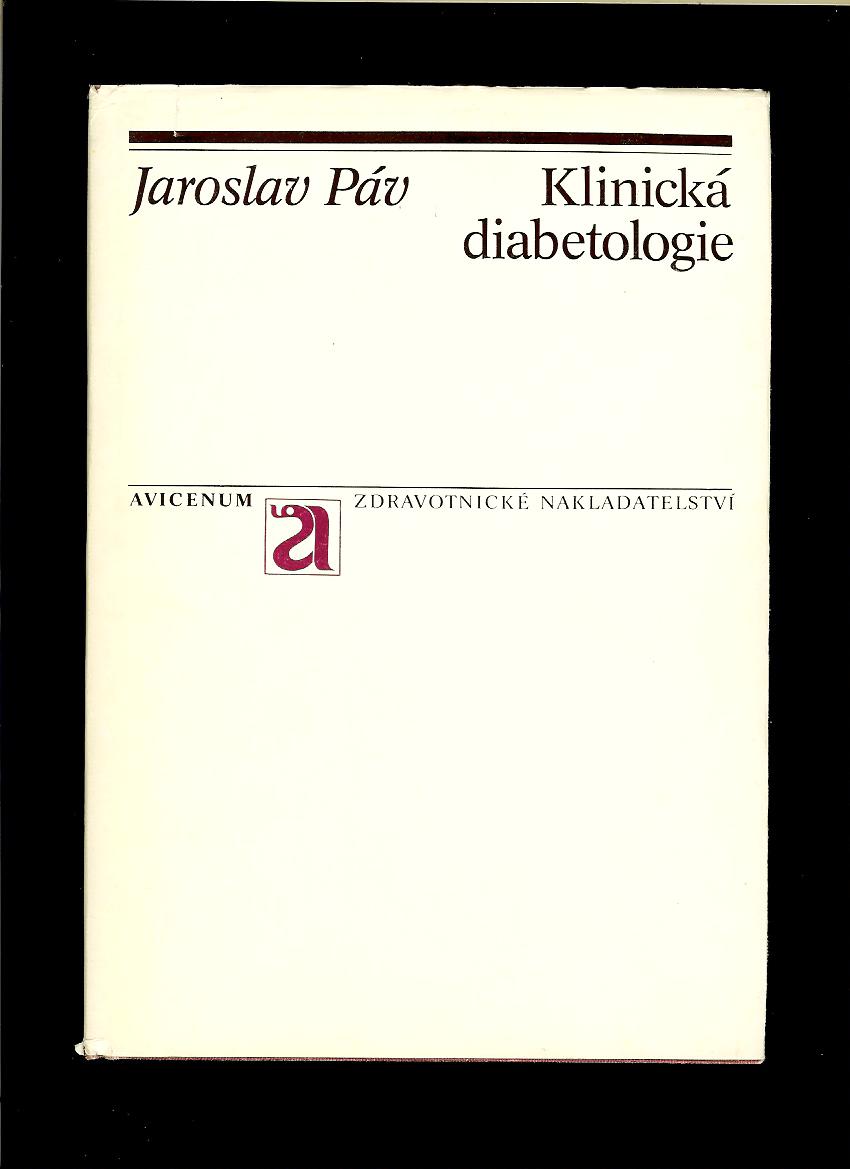 Jaroslav Páv: Klinická diabetologie