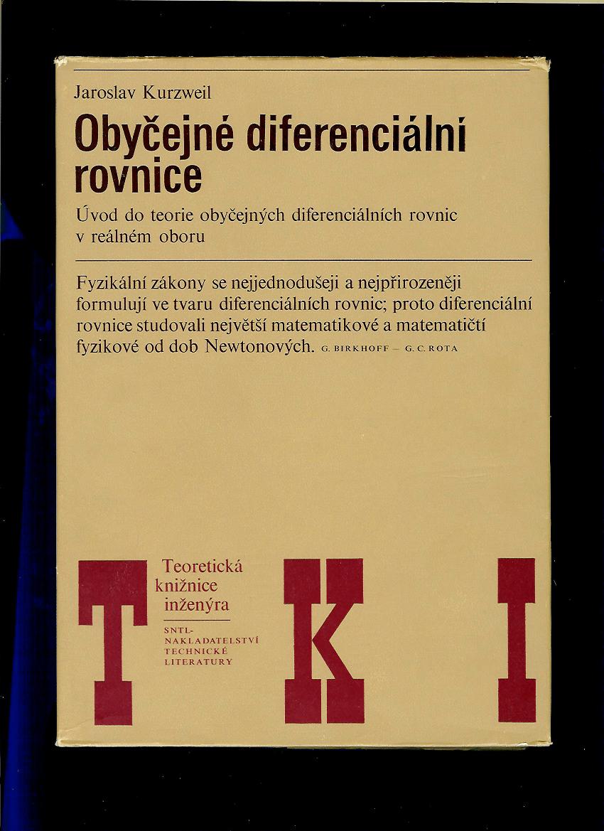 Jaroslav Kurzweil: Obyčejné diferenciální rovnice